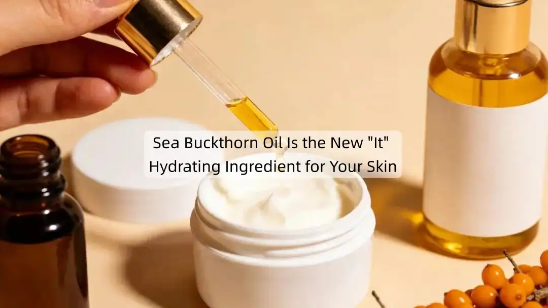 Sea Buckthorn Oil Is the New "It" Hydrating Ingredient for Your Skin